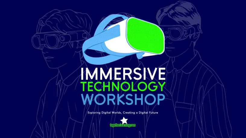 Immersive Technology Workshop
